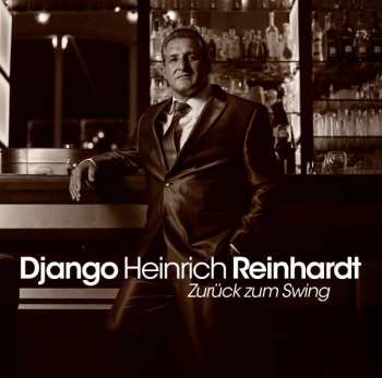 Album Django Heinrich Reinhardt: Zurück Zum Swing