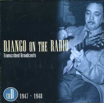 5CD/Box Set Django Reinhardt: Django On The Radio (Transcribed Broadcasts From The Greatest Jazz Guitarist Of His Era) 533185