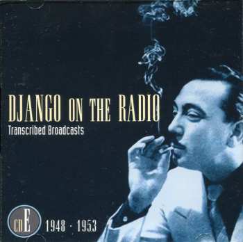 5CD/Box Set Django Reinhardt: Django On The Radio (Transcribed Broadcasts From The Greatest Jazz Guitarist Of His Era) 533185