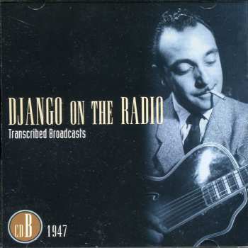 5CD/Coffret Django Reinhardt: Django On The Radio (Transcribed Broadcasts From The Greatest Jazz Guitarist Of His Era)
