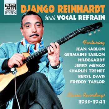 Album Django Reinhardt: Django Reinhardt With Vocals (Classic Recordings 1933-1941)