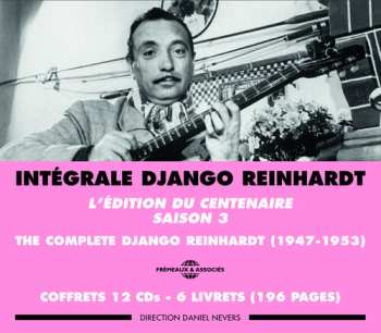Album Django Reinhardt: Intégrale Django Reinhardt Saison 3: The Complete Django Reinhardt (1947-1953)