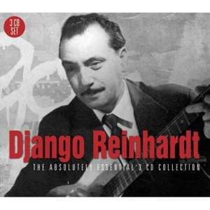 Django Reinhardt: The Absolutely Essential 3 CD Collection