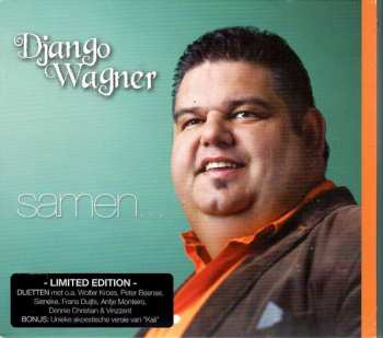 Album Django Wagner: Samen... -Limited Edition-