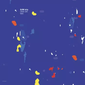 DJM Trio: Cave Art Two