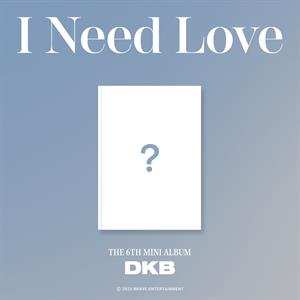 DKB: I Need Love