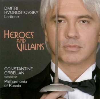 Album Dmitri Hvorostovsky: Heroes And Villains