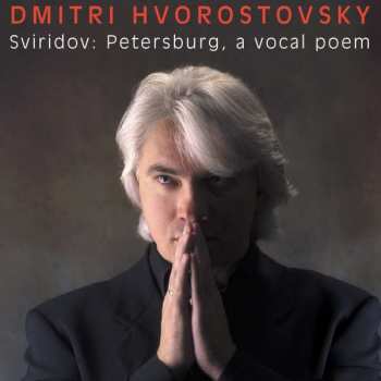 Album Dmitri Hvorostovsky: Petersburg, A Vocal Poem