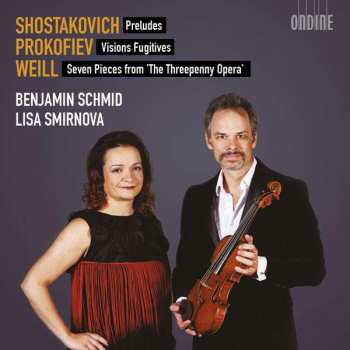 Album Dmitri Schostakowitsch: Benjamin Schmid & Lisa Smirnova - Schostakowitsch / Prokofieff / Weill
