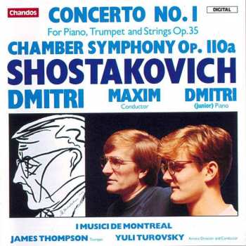 CD Dmitri Shostakovich: Concerto No. 1 (For Piano, Trumpet And Strings Op. 35) / Chamber Symphony Op. 110a 458960