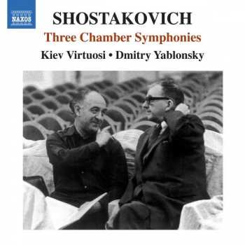 CD Dmitri Shostakovich: Three Chamber Symphonies 468469