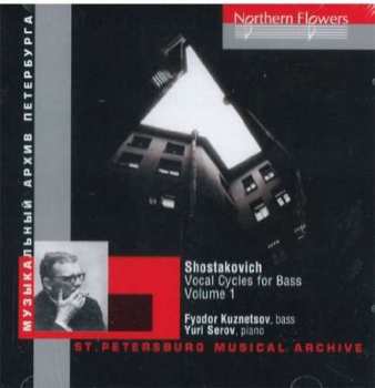 Dmitri Schostakowitsch: Liederzyklen Für Bass & Klavier Vol.1