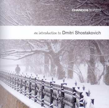 Album Dmitri Shostakovich: An Introduction To Dmitri Shostakovich