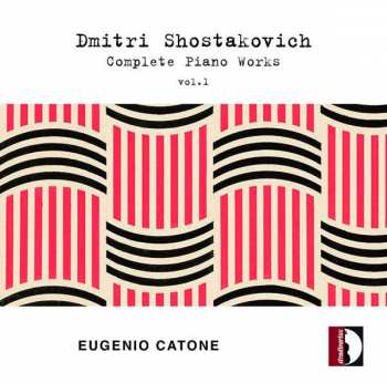 Dmitri Shostakovich: Complete Piano Works Vol.1