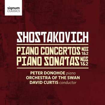 Album Dmitri Shostakovich: Piano Concertos Nos. 1 & 2; Piano Sonatas Nos. 1 & 2