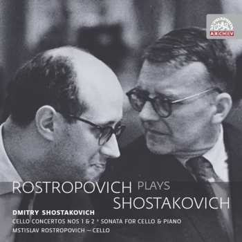 Album Dmitri Shostakovich: Rostropovich Plays Shostakovich