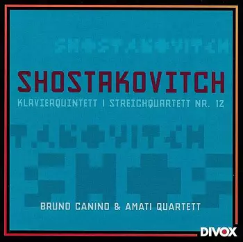 Shostakovitch -Klavierquitett/Streichquartett Nr.12