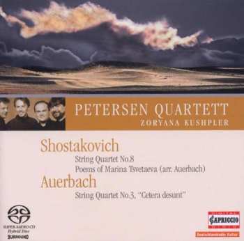 Dmitri Shostakovich: String Quartet No. 8, Poems Of Marina Tsvetaeva (Arr. Auerbach) / String Quartet No. 3, "Cetera Desunt"