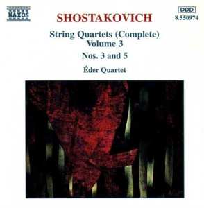 CD Dmitri Shostakovich: String Quartets (Complete) Volume 3 Nos. 3 And 5