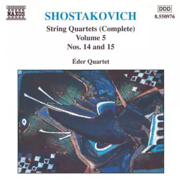 String Quartets (Complete) Volume 5 (Nos. 14 And 15)