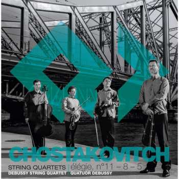Album Dmitri Shostakovich: String Quartets │Élégie, No. 11-8-5
