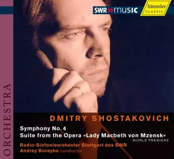 Symphony No. 4 / Suite From The Opera »Lady Macbeth Of Mtsensk«
