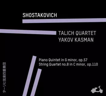 Dmitri Shostakovich: Piano Quintet In G Minor, Op. 57 - String Quartet N° 8 In C Minor, Op. 110