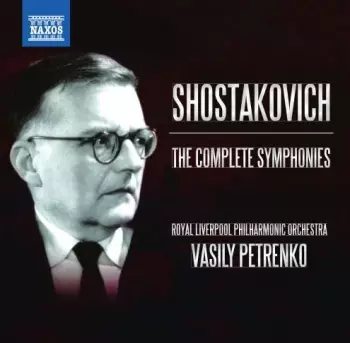 Dmitri Shostakovich: The Complete Symphonies