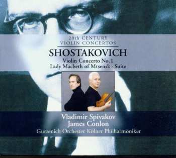 Album Dmitri Shostakovich: Violin Concerto No.1 / Lady Macbeth Of Mtsensk - Suite