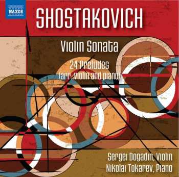 Album Dmitri Shostakovich: Violin Sonata; 24 Preludes