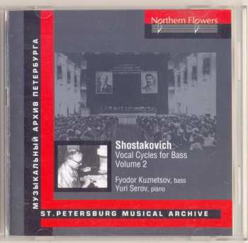 Dmitri Shostakovich: Vocal Cycles For Bass, Volume 2