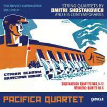 Album Dmitri Shostakovich: The Soviet Experience: String Quartets Of Dmitri Shostakovich And His Contempories Volume III
