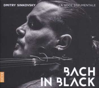 Album Dmitry Sinkovsky: Bach In Black