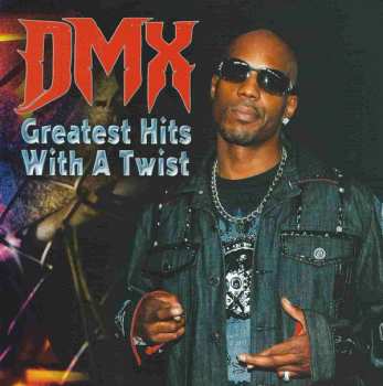 Album DMX: Greatest Hits With A Twist