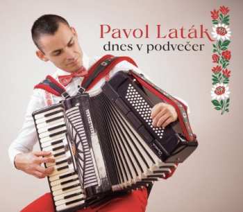 Album Laták Pavol: Dnes v podvečer