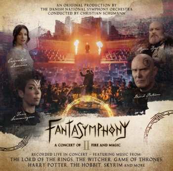 Dnso: Danish National Symphony Orchestra - Fantasymphony Ii "a Concert Of Fire And Magic"