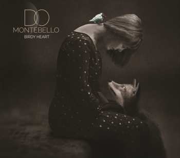 Album Do Montebello: Birdy Heart