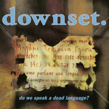 Album downset.: Do We Speak A Dead Language?
