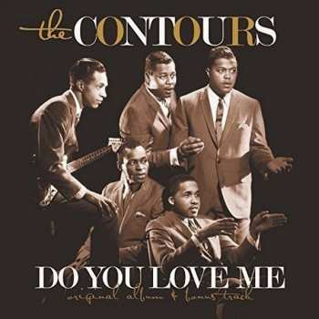 Album The Contours: Do You Love Me (Now That I Can Dance)