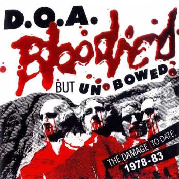 Album D.O.A.: Bloodied But Unbowed (The Damage To Date: 1978-83)