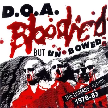 Bloodied But Unbowed (The Damage To Date: 1978-83)