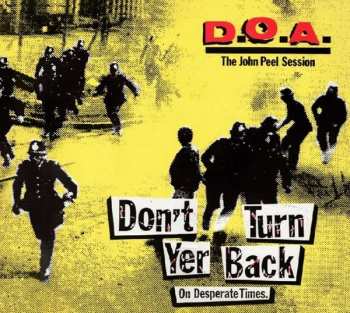 Album D.O.A.: Don't Turn Your Back: The John Peel Session