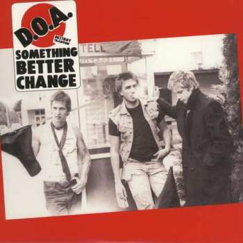 Album D.O.A.: Something Better Change