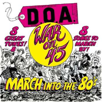 LP D.O.A.: War On 45 (yellow Vinyl) 484206