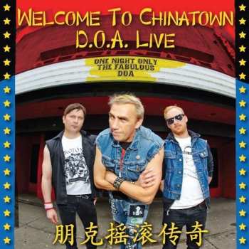 Album D.O.A.: Welcome To Chinatown: D.O.A. Live