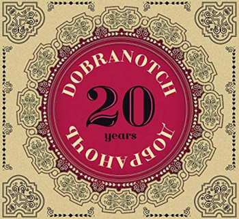 Dobranotch: 20 Years