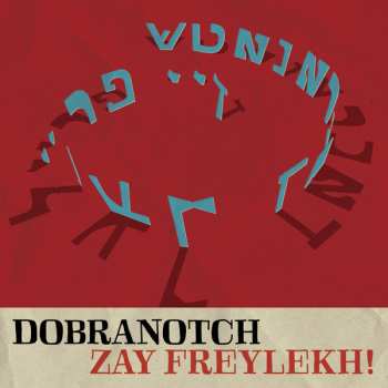 Album Dobranotch: Zay Freylekh!