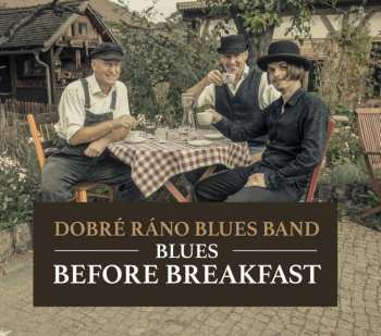 Album Dobré Ráno Blues Band: Blues Before Breakfast