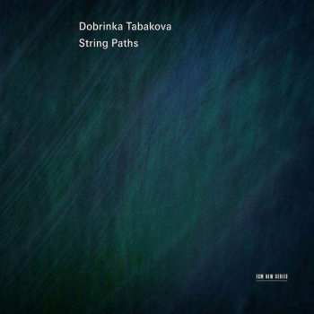 Album Dobrinka Tabakova: String Paths