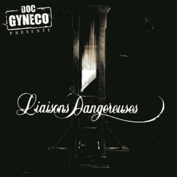 Album Doc Gynéco: Liaisons Dangereuses